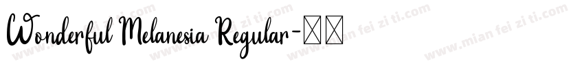 Wonderful Melanesia Regular字体转换